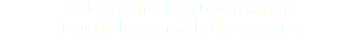 Selecteer het logo bovenaan om
terug te keren naar het keuzemenu.